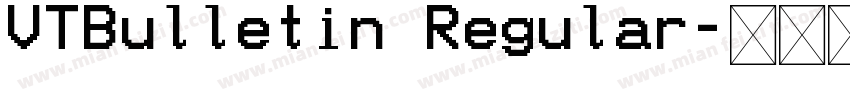 VTBulletin Regular字体转换